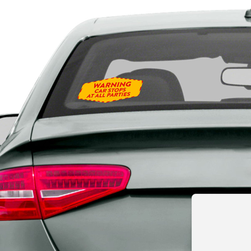 Car Stops At All Parties Car Sticker