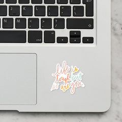 Life Quote Laptop Sticker