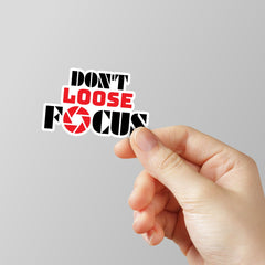 Don't Loose Focus Laptop Sticker