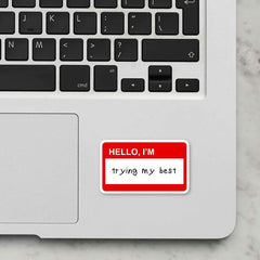 Trying Best Laptop Sticker