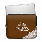 But First Coffee Laptop Sleeve