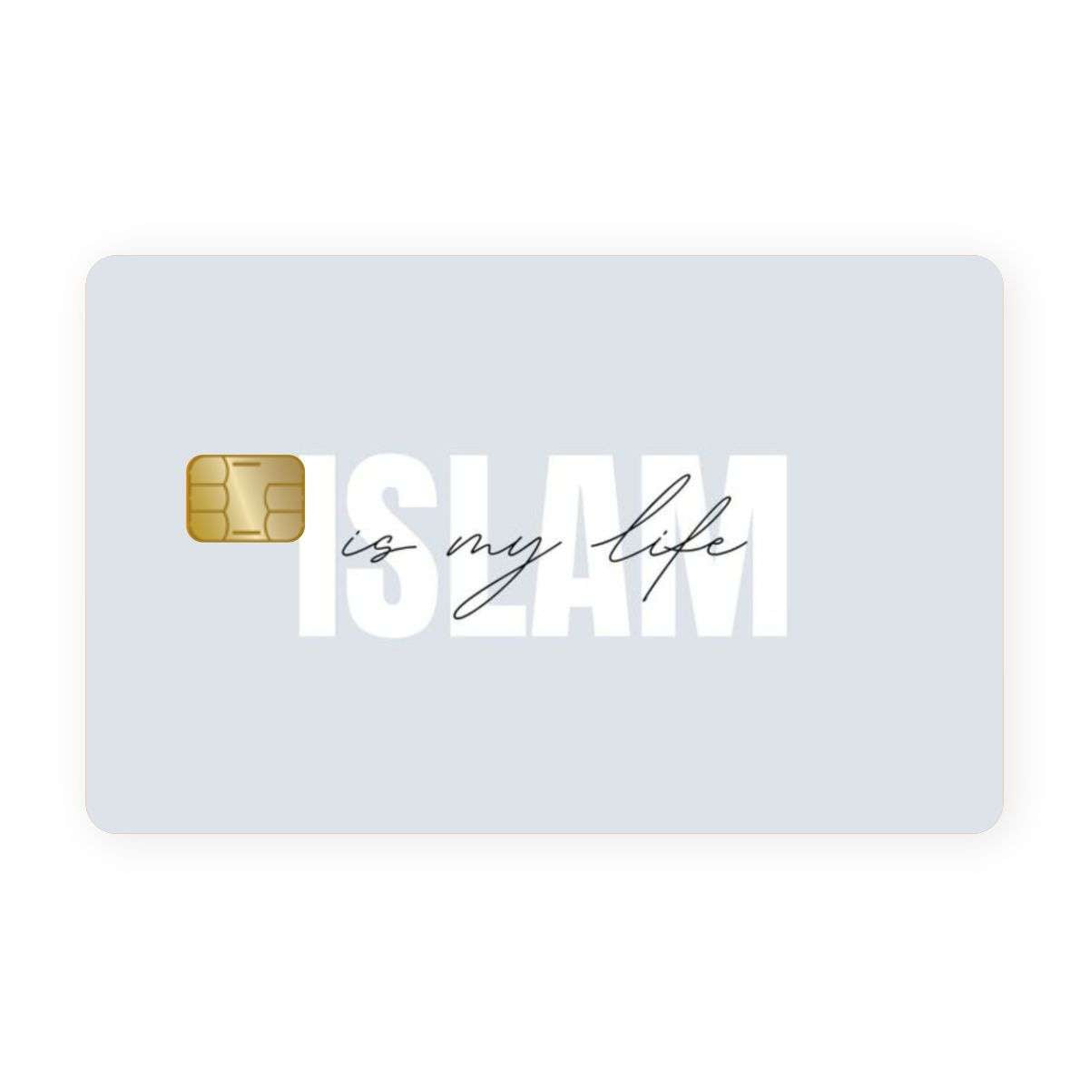 Islam Is My Life Card Skin Main image