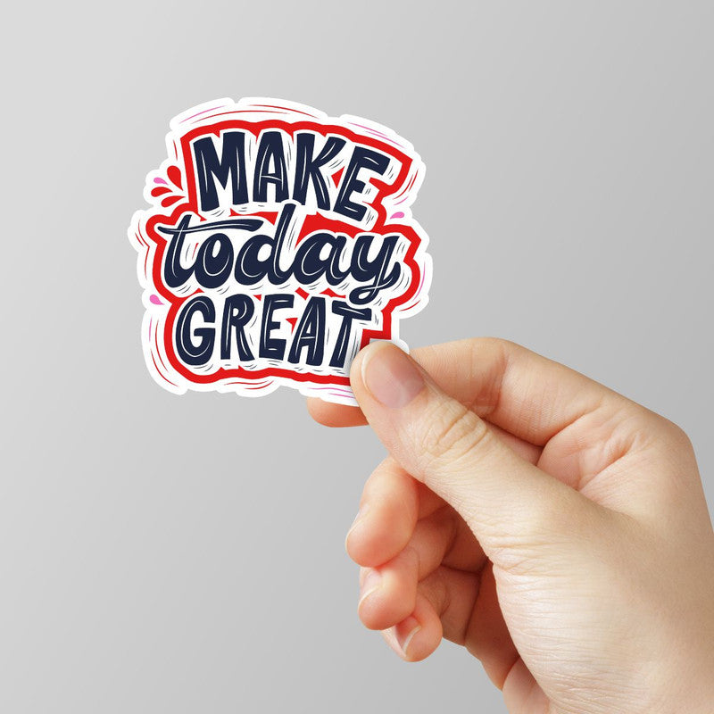 Make Today Great Laptop Sticker Main image