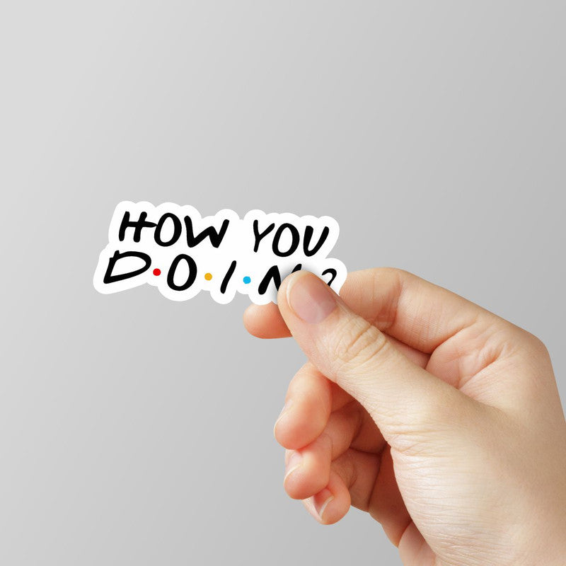 How You Doin? Laptop Sticker Main image