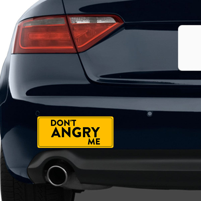 Don'T Angry Me Car Bumper Sticker Secondary image
