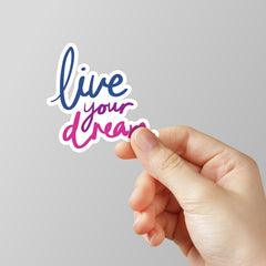 Live Your Dream Laptop Sticker
