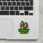 Is It Monday Yet Laptop Sticker