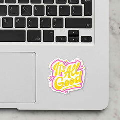 Its All Good Laptop Sticker