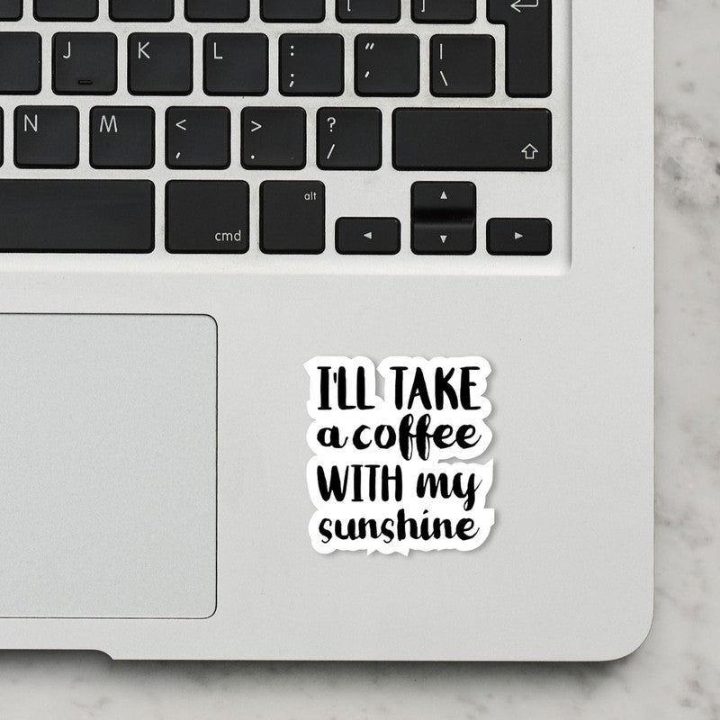 I'll Take Coffee Laptop Sticker Secondary image