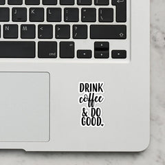 Drink Coffee Laptop Sticker