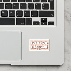 Focus on the Good Laptop Sticker