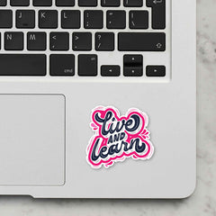 Live & Learn Laptop Sticker